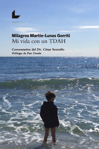 Mi Vida Con Un Tdah - Martín-lunas Gorriti, Milagros
