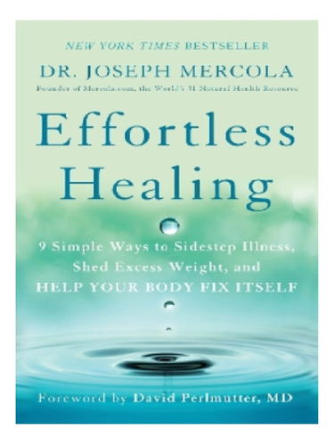 Effortless Healing - Dr. Joseph Mercola. Eb12
