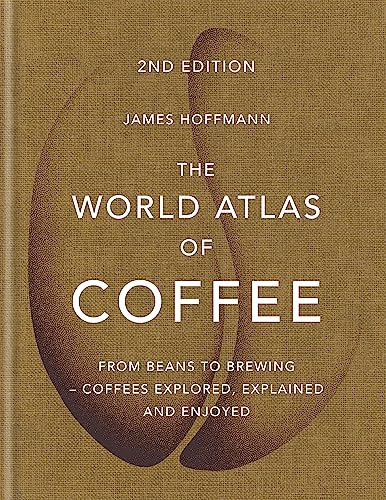 Libro The World Atlas Of Coffee De Hoffmann, James
