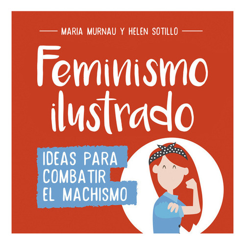 Feminismo Ilustrado - Murnau, María Y Sotillo, Helen