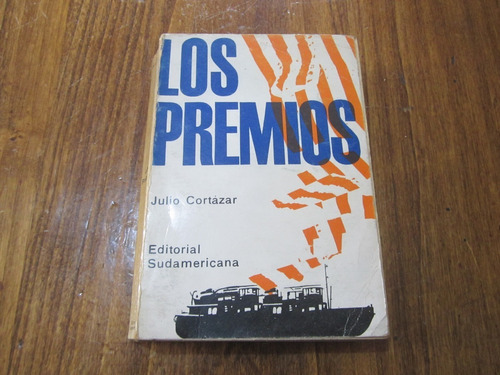 Los Premios - Julio Cortazar - Ed: Sudamericana