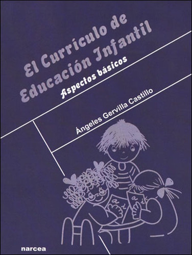 Libro El Currículo De Educación Infantil - Gervilla, Angel