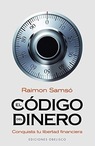 El Código Del Dinero - Raimon Samsó - Nuevo - Original