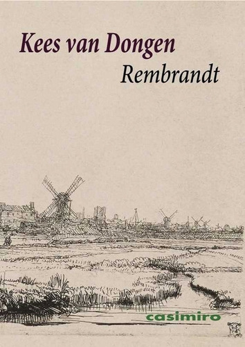 Rembrandt, Kees Van Dongen, Casimiro
