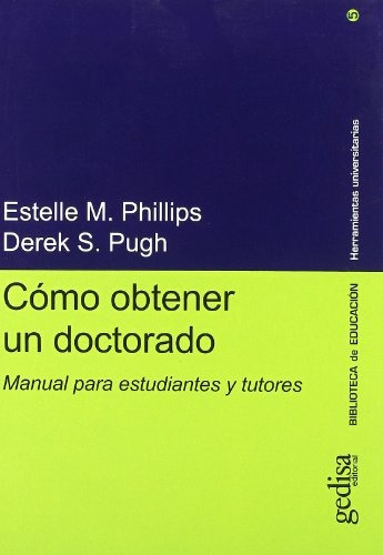 Cómo Obtener Un Doctorado - Phillips - Pugh