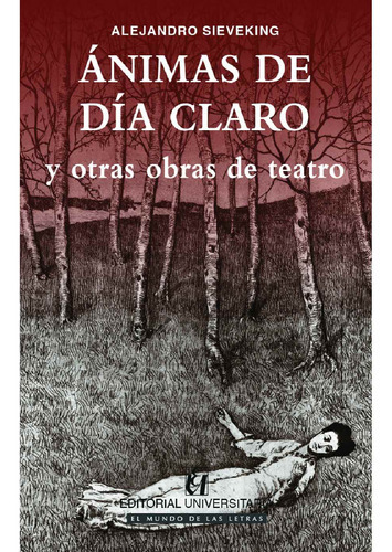 Ánimas De Día Claro, De Sieveking , Alejandro.., Vol. 1.0. Editorial Universitaria De Chile, Tapa Blanda, Edición 1.0 En Español, 2016