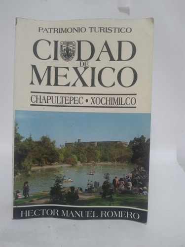 Ciudad De México Patrimonio Turístico Chapultepec Xochimilco