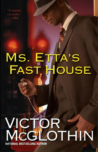 Ms. Etta's Fast House, De Mcglothin, Victor. Editorial Kensington Pub Corp, Tapa Blanda En Inglés