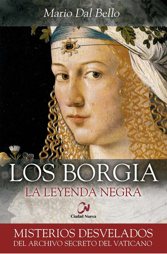 Libro Los Borgia. La Leyenda Negra