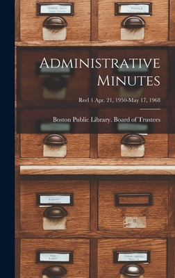 Libro Administrative Minutes [microform]; Reel 1 Apr. 21,...