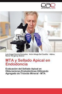 Libro Mta Y Sellado Apical En Endodoncia - Luis Angel Gar...