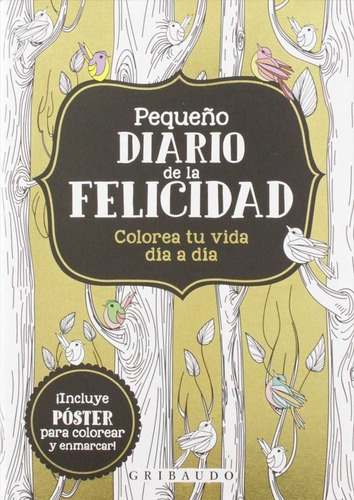 Pequeño Diario De La Felicidad Colorear Incluye Poster