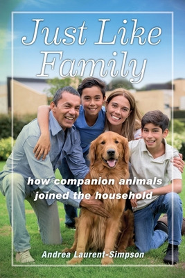 Libro Just Like Family: How Companion Animals Joined The ...