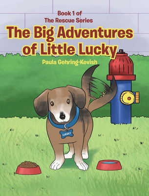 Libro The Big Adventures Of Little Lucky: Book 1 - Gehrin...