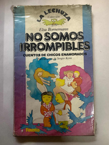 No Sonos Irrompibles = Elsa Bornemann | Fausto La Lechuza