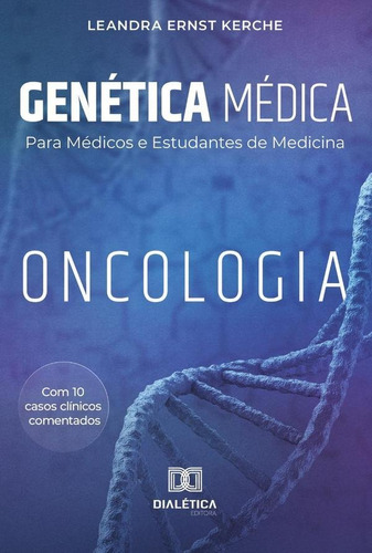 Genética Médica Para Médicos E Estudantes De Medicina - L...