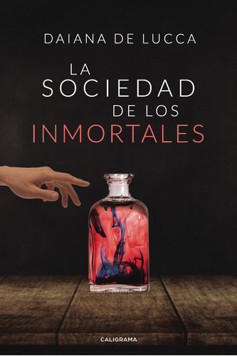 La Sociedad De Los Inmortales - De Lucca, Daiana  - * 
