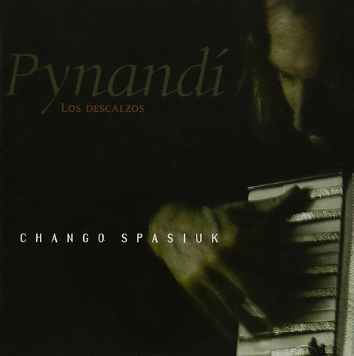 Spasiuk Chango Pynandi, Los Descalzos Cd Nuevo