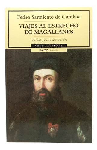 Viajes Al Estrecho De Magallanes - Pedro S Gamboa - Dastin