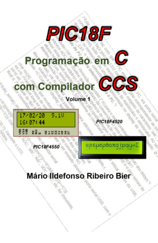 Livro Pic 18f Programação Em C Com Compilador Ccs