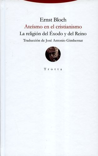 Libro Ateísmo En El Cristianismo. La Religión Del Éxodo Y D