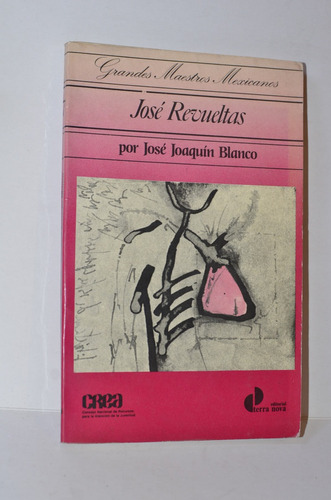 José Revueltas José Joaquín Blanco