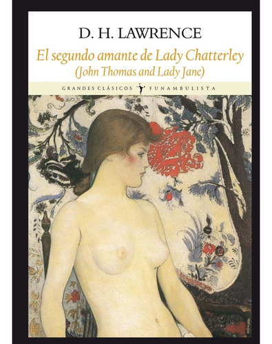 Segunda Lady Chatterley, La - Lawrence D. H