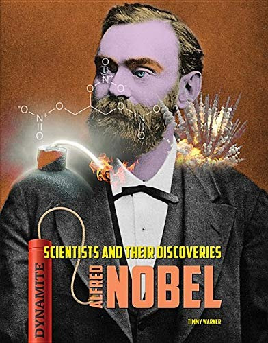 Los Cientificos De Alfred Nobel Y Sus Descubrimientos