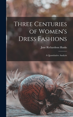 Libro Three Centuries Of Women's Dress Fashions: A Quanti...