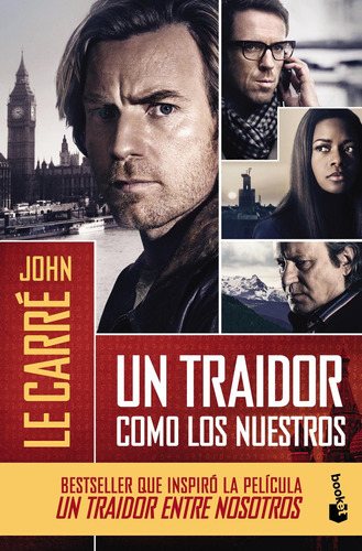 Un Traidor Como Los Nuestros / John Le Carre