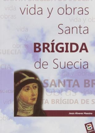 Santa Brígida De Suecia - Jesus Alvarez