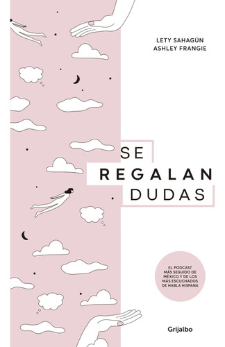 Se Regalan Dudas / Lety Sahagún