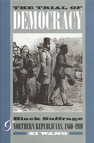 The Trial Of Democracy, De Xi Wang. Editorial University Georgia Press, Tapa Blanda En Inglés