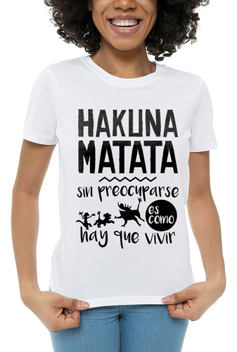 Polera Frase Hakuna Matata 100% Algodon.