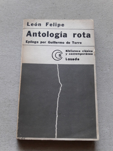 Antologia Rota - Leon Felipe - Losada 1972
