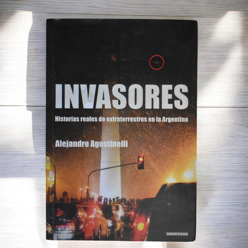 Invasores : Historias Reales De Extraterrestres En La Arc144 (Usado)