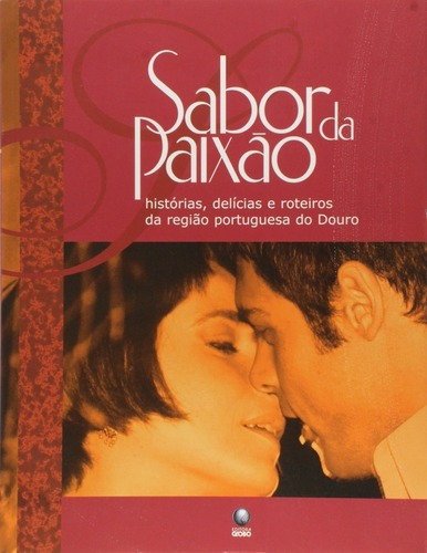 Livro Sabor Da Paixão Historias, Delicias Roteiros Portugal