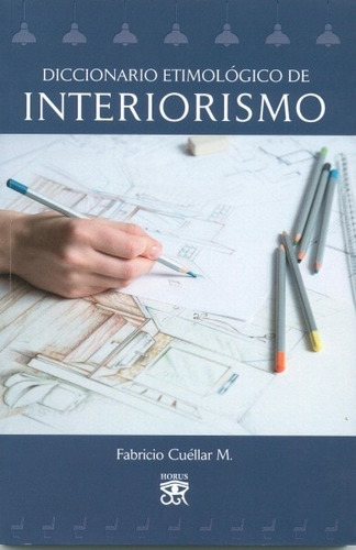Libro Diccionario Etimológico De Interiorismo
