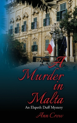 Libro A Murder In Malta: An Elspeth Duff Mystery - Crew, ...