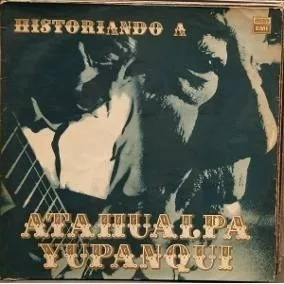 Atahualpa Yupanqui - Historiando *vinilo Doble Lp Usado