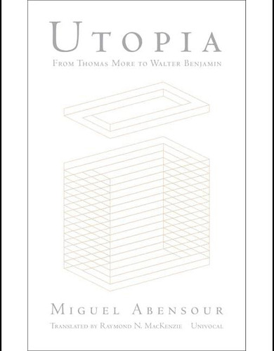 Libro: Utopia From Thomas More To Walter Benjamin (univocal)