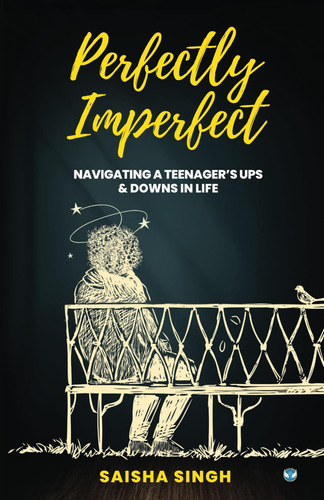 Libro: Perfectly Imperfect: Navigating A Teenagerøs Ups & In
