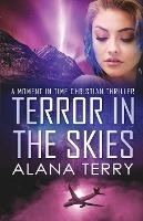 Libro Terror In The Skies - Large Print - Alana Terry