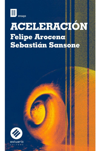 Aceleración - Felipe Arocena / Sebastián Sansone