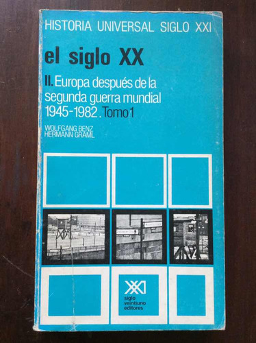 El Siglo Xx 2 - Europa 1935-1982 Tomo 1 - W Benz Y H Graml