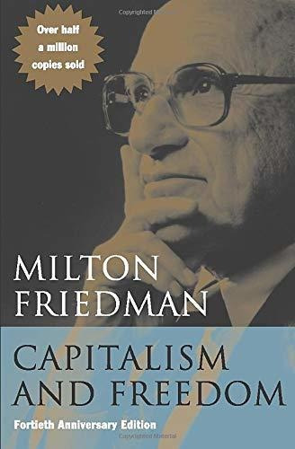 Book : Capitalism And Freedom Fortieth Anniversary Edition -