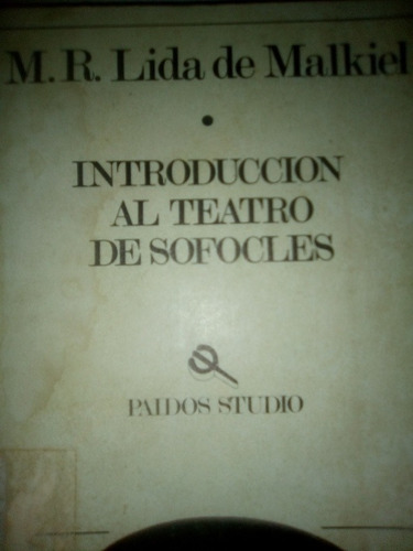 Introducción Al Teatro De Sófocles María Rosa Lida