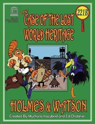 The Case Of The Lost World Heritage. Holmes And Watson, W...