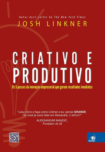Livro Criativo E Produtivo Josh Linkner