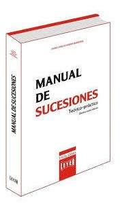 Manual De Sucesiones Teórico Y Práctico × Juan Carlos Mora 